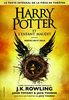 Harry Potter et l'enfant maudit. Texte intégral de la pièce de théâtre Parties 1 et 2