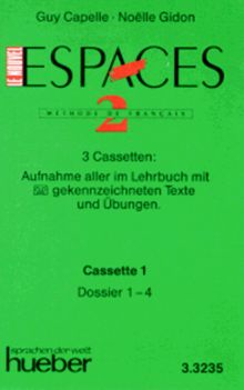 Le Nouvel Espaces 2. Methode de français: Le Nouvel Espaces, Dossiers 1-4, 1 Cassette