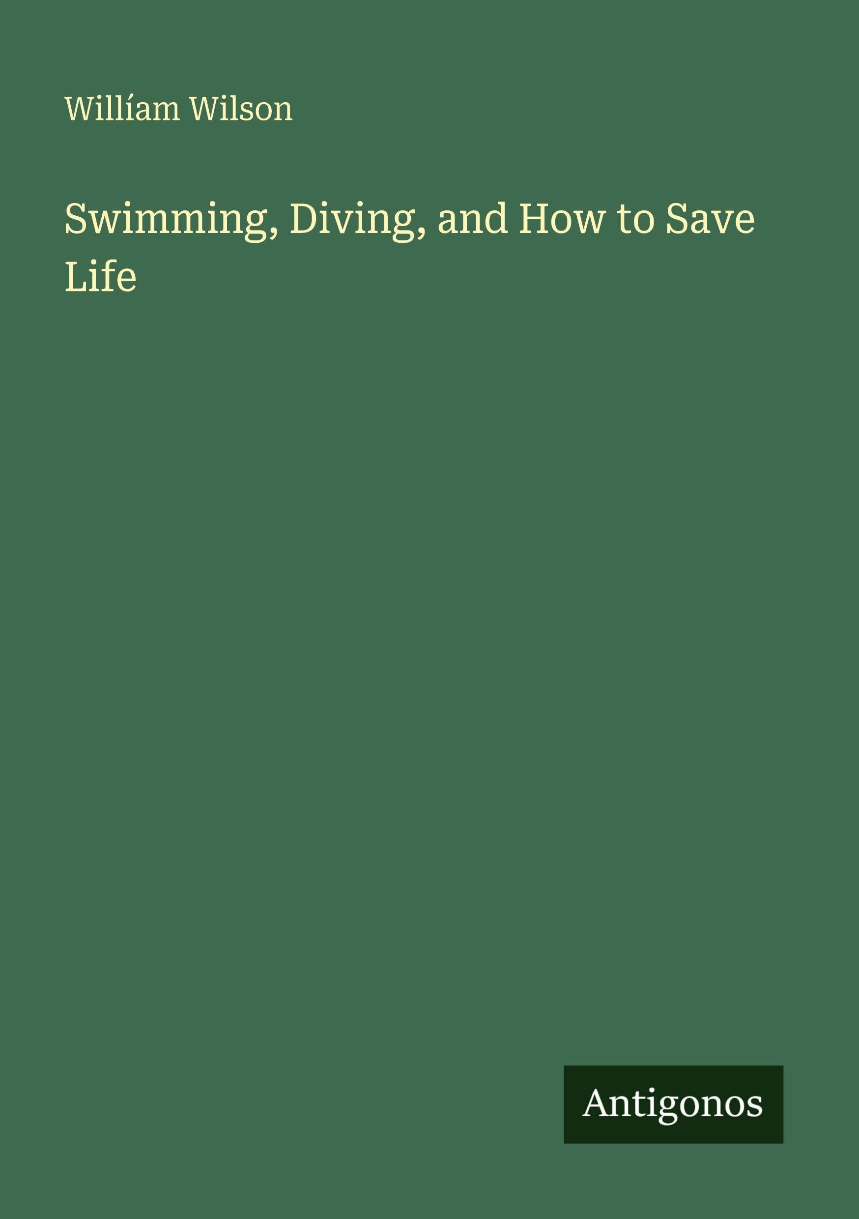 Swimming, Diving, and How to Save Life