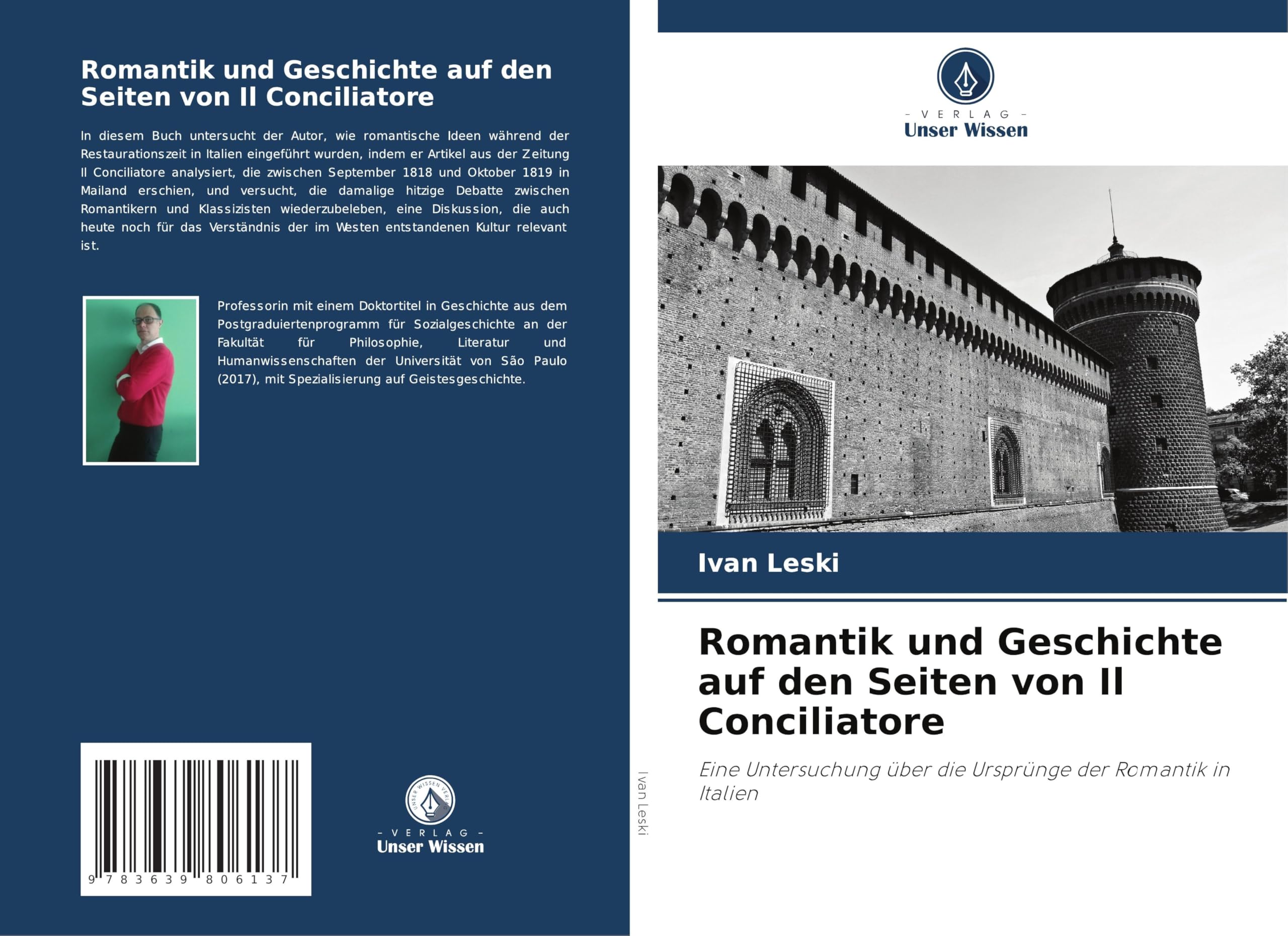 Romantik und Geschichte auf den Seiten von Il Conciliatore: Eine Untersuchung über die Ursprünge der Romantik in Italien