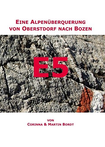 E5: Eine Alpenüberquerung von Oberstdorf nach Bozen