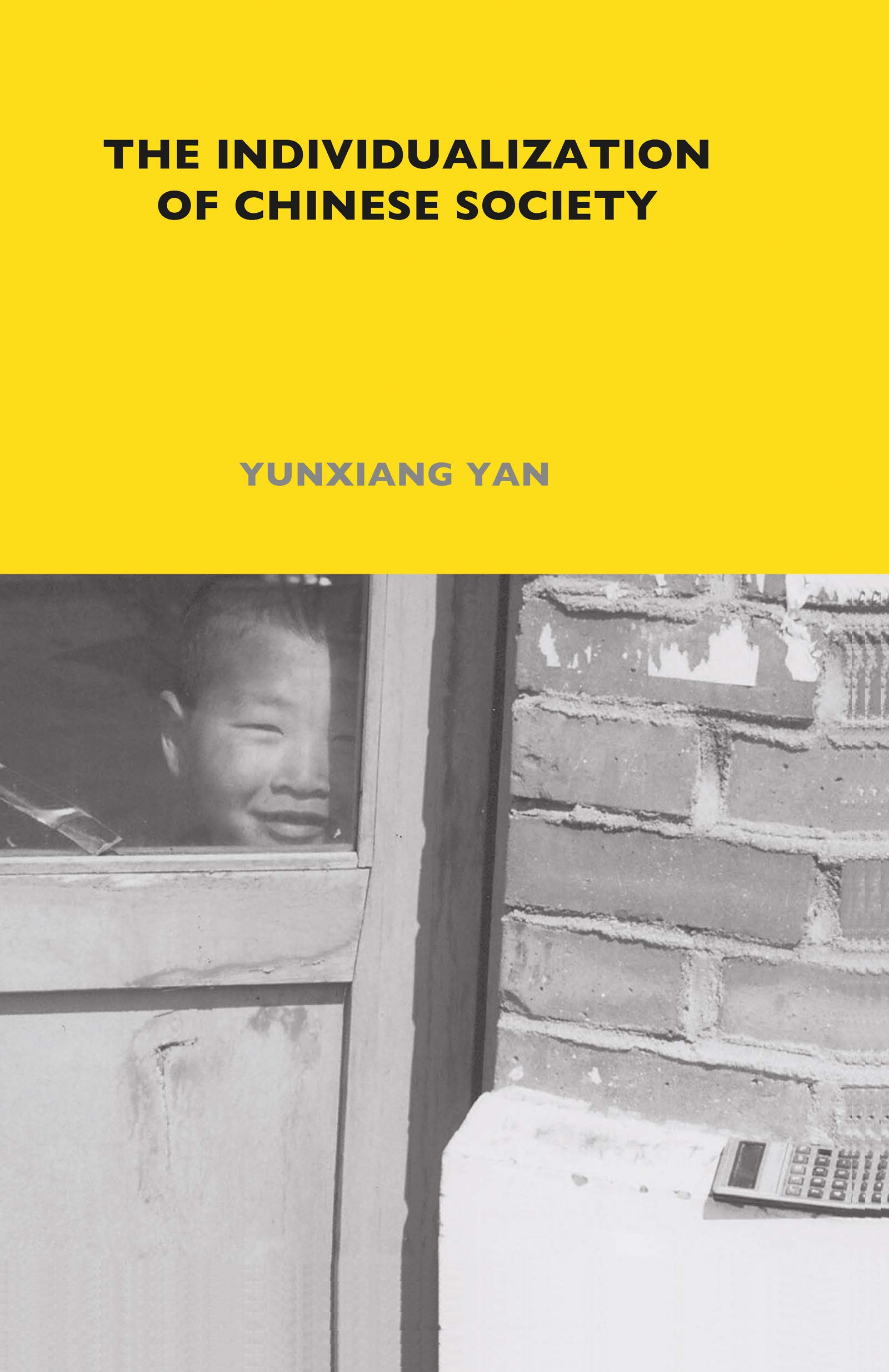 The Individualization of Chinese Society (LONDON SCHOOL OF ECONOMICS MONOGRAPHS ON SOCIAL ANTHROPOLOGY, 77, Band 77)
