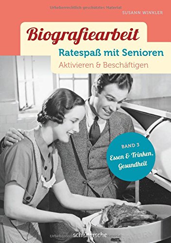 Biografiearbeit - Ratespaß mit Senioren - Essen & Trinken GesundheitBd3 - Susann Winkler Kartoniert (TB)