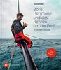 Boris Herrmann und das Rennen um die Welt: Mit Team Malizia im Ocean Race