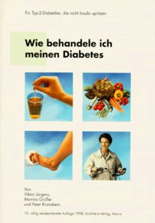 Wie behandle ich meinen Diabetes. Für Typ- II- Diabetiker, die nicht Insulin spritzen