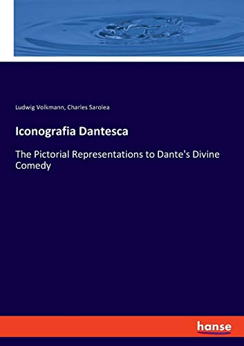 Iconografia Dantesca: The Pictorial Representations to Dante's Divine Comedy