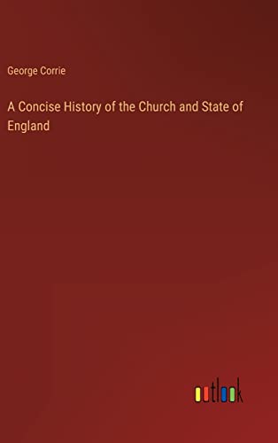 A Concise History of the Church and State of England