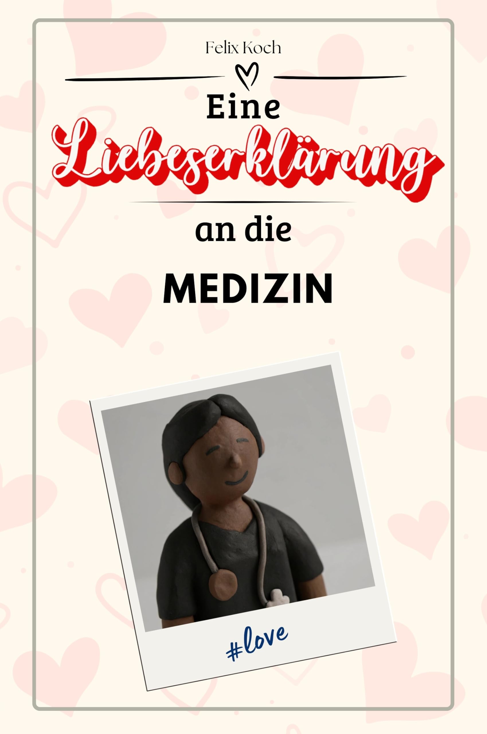 Eine Liebeserklärung an die Medizin - Die große Hommage - das perfekte Geschenk für Weihnachten und Geburtstag und jeden Anlass