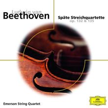 Späte Streichquartette Op.132 & 135