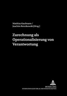 Zurechnung als Operationalisierung von Verantwortung (Treffpunkt Philosophie)