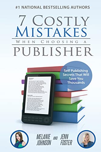 Die Buchhandlung in Oelde hat das Buch 7 Costly Mistakes When Choosing a Publisher: Self-Publishing Secrets That Will Save You Thousands