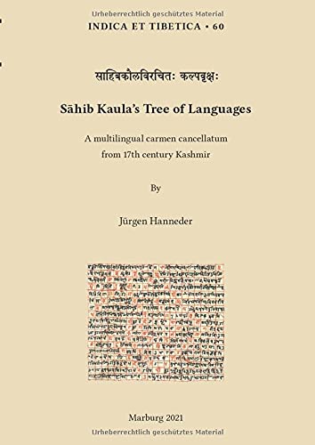 Sahib Kaula’s Tree of Languages: A multilingual carmen cancellatum from 17th century Kashmir (Indica et Tibetica)