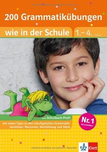 200 Grammatikübungen wie in der Schule Deutsch 1.-4. Klasse