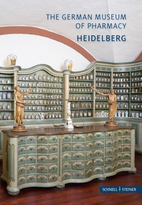 Heidelberg: The German Museum of Pharmacy in Heidelberg Castle (Kleine Kunstführer / Kleine Kunstführer / Museen)