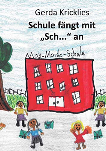 Schule fängt mit Sch... an: Geschichten zum Schulweg
