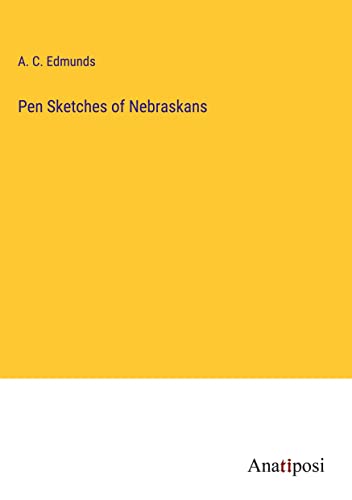 Pen Sketches of Nebraskans
