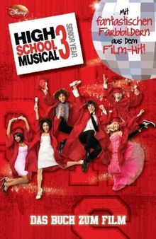 Disney High School Musical 3: Der Roman zum Film