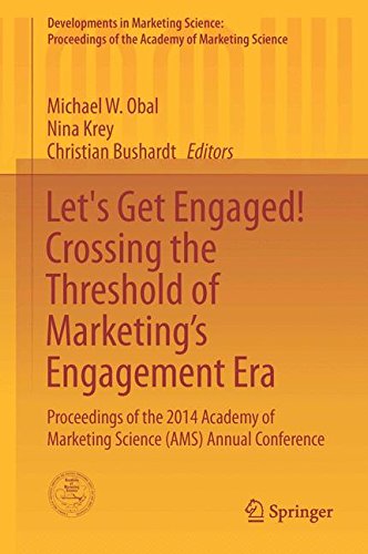 Let's Get Engaged! Crossing the Threshold of Marketing's Engagement Era: Proceedings of the 2014 Academy of Marketing Science (AMS) Annual Conference ... of the Academy of Marketing Science)