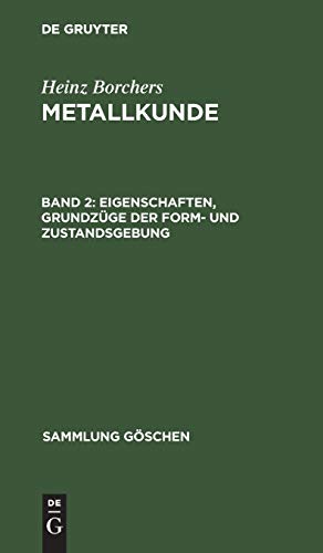 Eigenschaften, Grundzüge der Form- und Zustandsgebung (Sammlung Göschen, 433)