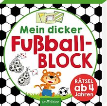 Mein dicker Fußballblock: Rätsel ab 4 Jahren