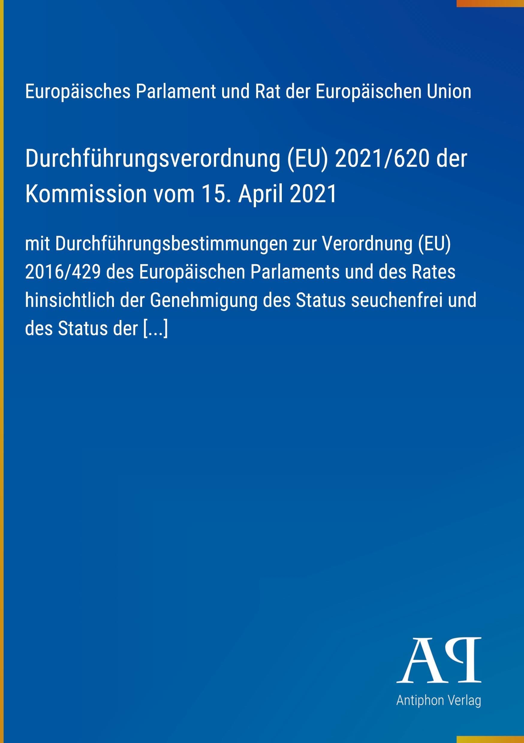 Durchführungsverordnung (EU) 2021/620 der Kommission vom 15. April 2021