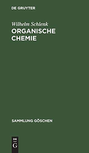Organische Chemie (Sammlung Göschen, 38/38a)