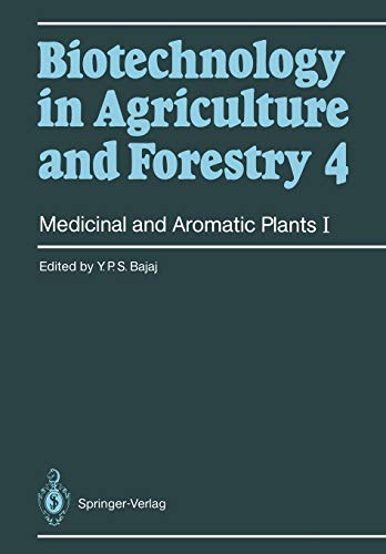 Medicinal and Aromatic Plants I (Biotechnology in Agriculture and Forestry, 4, Band 4)