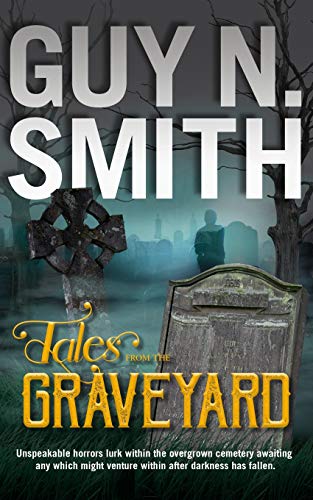 Smith, Guy N. Tales From The Graveyard