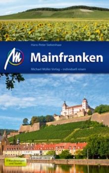 Mainfranken: Reisehandbuch mit vielen praktischen Tipps