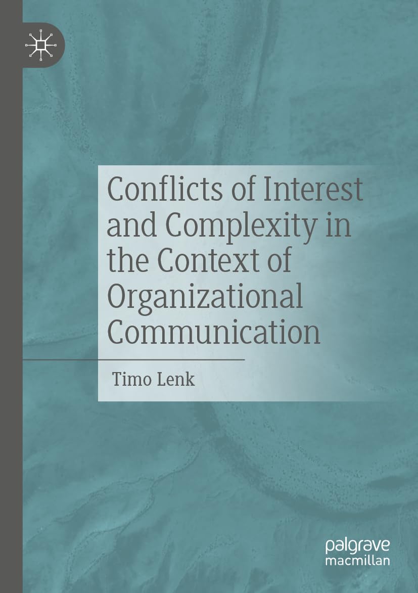 Conflicts of Interest and Complexity in the Context of Organizational Communication: DE