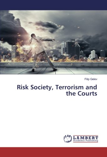 Risk Society, Terrorism and the Courts