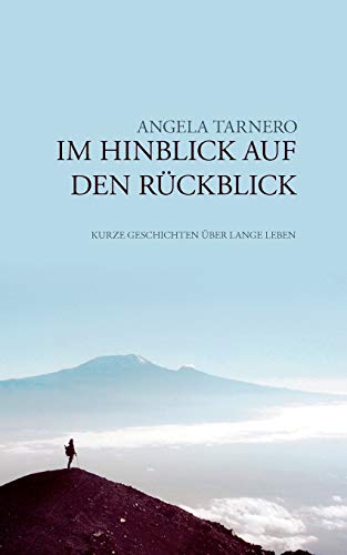 Im Hinblick auf den Rückblick: Kurze Geschichten über lange Leben