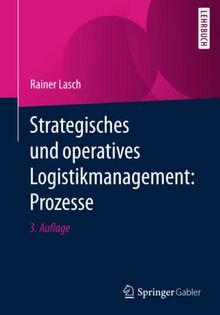 Strategisches und operatives Logistikmanagement: Prozesse