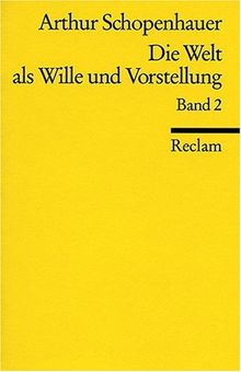 Die Welt als Wille und Vorstellung: BD 2