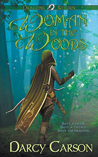Woman in the Woods (The Dragons Return, Band 2)
