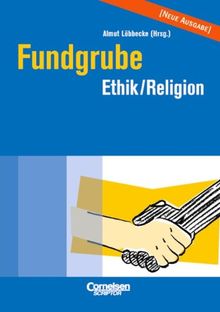 Fundgrube - Sekundarstufe I und II: Fundgrube Ethik und Religion von Löbbecke, Almut, Abels, Günter N. | Buch | Zustand gut
