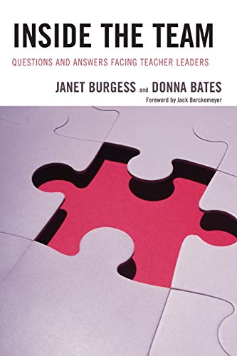 Inside the Team: Questions and Answers Facing Teacher Leaders