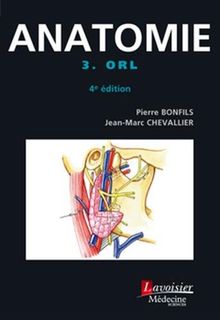 Anatomie. Vol. 3. ORL