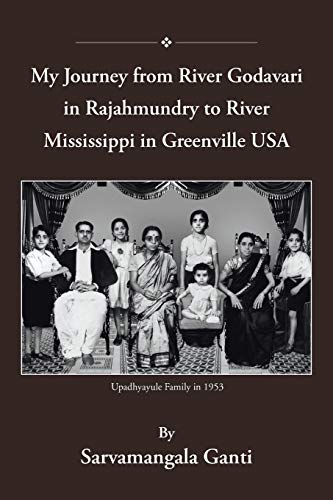 My Journey from Godavari in Rajahmundry to River Mississippi in Greenville, USA
