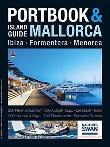 Portbook & Island Guide: Mallorca. Ibiza. Formentera. Menorca.