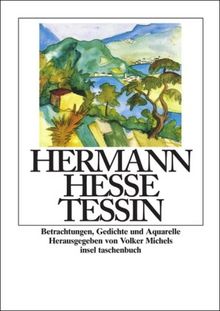 Tessin: Betrachtungen, Gedichte und Aquarelle des Autors (insel taschenbuch)