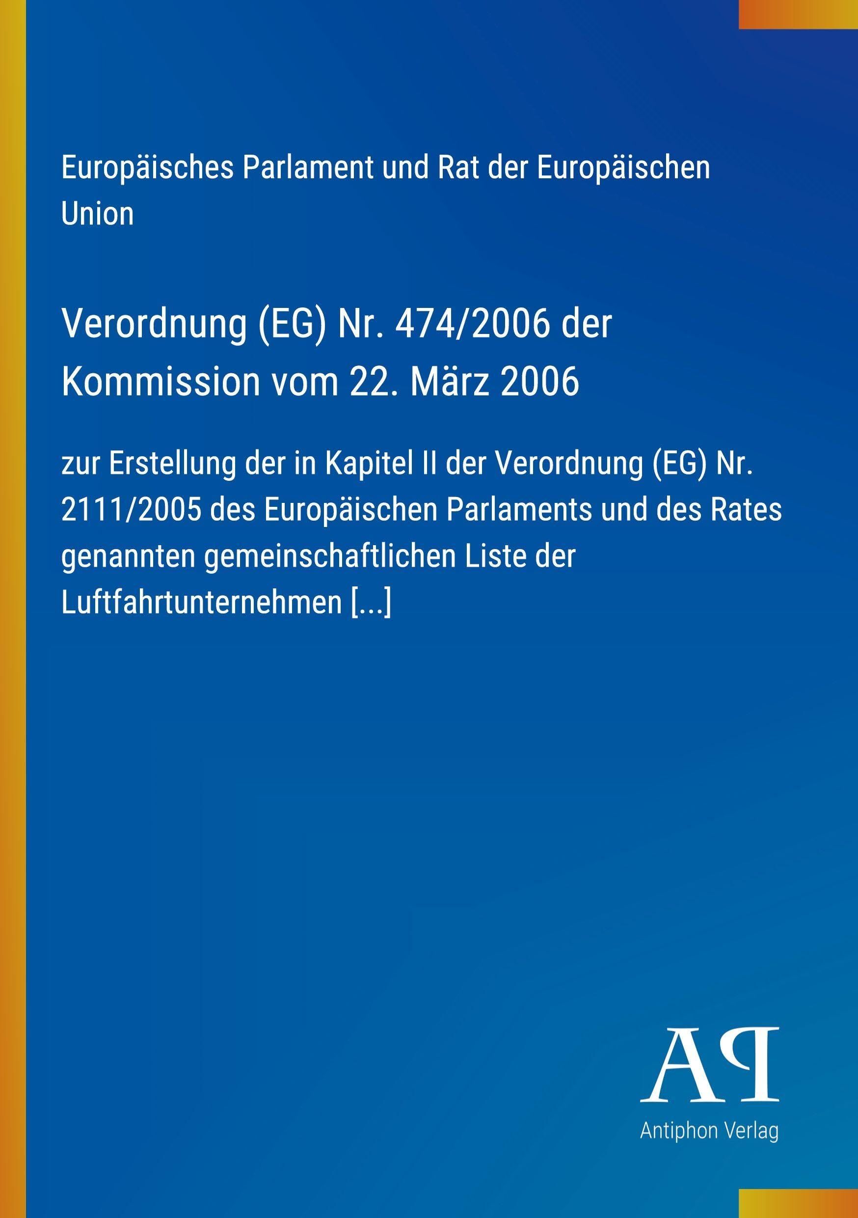 Verordnung (EG) Nr. 474/2006 der Kommission vom 22. März 2006