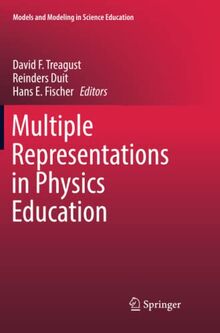 Multiple Representations in Physics Education (Models and Modeling in Science Education, Band 10)