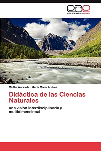Didáctica de las Ciencias Naturales: una visión interdisciplinaria y multidimensional