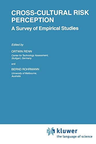 Cross-Cultural Risk Perception: A Survey of Empirical Studies (Risk, Governance and Society, 13, Band 13)
