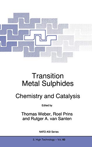 Transition Metal Sulphides: Chemistry and Catalysis (Nato Science Partnership Subseries: 3, 60, Band 60)