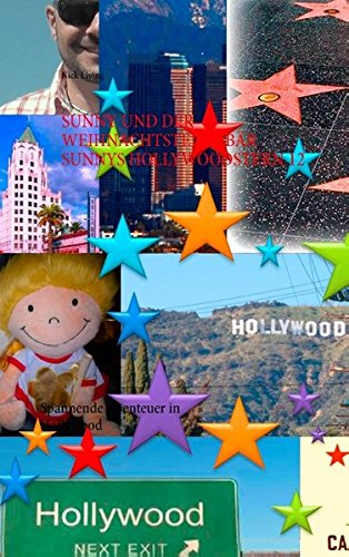 SUNNY UND DER WEIHNACHTSTEDDYBÄR SUNNYS HOLLYWOODSTERN 12: Spannende Abenteuer in Hollywood
