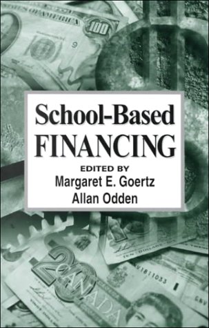 School-Based Financing: Yaefa 20 (Yearbook of the American Education Finance Association)