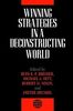 Winning Strategies in a Deconstructing World (The Stratetic Management Series)