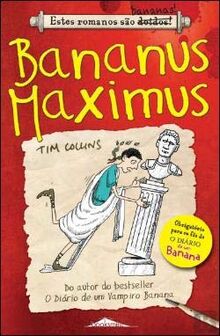 Bananus Maximus Número 1 (Portuguese Edition) [Paperback] Tim Collins